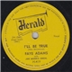 Faye Adams With Joe Morris Orch. - I'll Be True / Happiness To My Soul