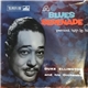 Duke Ellington And His Orchestra - A Blues Serenade Period 1937-38-39