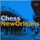 Various - Chess New Orleans