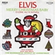 Elvis Presley - Merry Christmas Baby