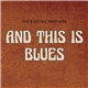 The Electric Panthers - And This is Blues