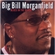 Big Bill Morganfield - Blues In The Blood