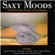 Unknown Artist - Saxy Moods - The Seductive Sound Of Saxophone Vol. 2