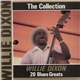 Willie Dixon - The Willie Dixon Collection 20 Golden Greats