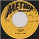 Elmore James - I Believe / I Held My Baby Last Night