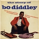 Bo Diddley - The Story Of Bo Diddley