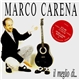 Marco Carena - Il Meglio Di...