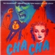 Herman Brood, Nina Hagen And Lene Lovich - Cha Cha (The Soundtrack)