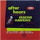 Erskine Hawkins - After Hours