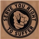 Serve You Right To Suffer - Serve You Right To Suffer