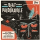 The Beat From Palookaville - It's Your Voodoo Workin' / The Creature (From Outer Space)