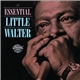 Little Walter - The Essential Little Walter