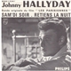 Johnny Hallyday - Sam'di Soir / Retiens La Nuit