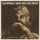 Leopold And His Fiction - Darling Destroyer