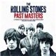 The Rolling Stones - Past Masters