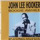 John Lee Hooker - Boogie Awhile