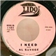 Al Savage - I Need / I'll Be Following You