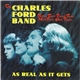 The Charles Ford Band - As Real As It Gets