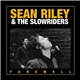 Sean Riley & The Slowriders - Farewell