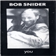 Bob Snider - You