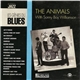 The Animals With Sonny Boy Williamson - Les Génies Du Blues