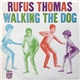 Rufus Thomas - Walking The Dog