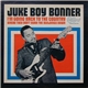 Juke Boy Bonner - I'm Going Back To The Country Where They Don't Burn The Buildings Down