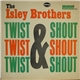 The Isley Brothers - Twist & Shout