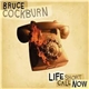 Bruce Cockburn - Life Short Call Now