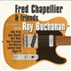 Fred Chapellier & Friends - A Tribute To Roy Buchanan