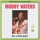 Muddy Waters - In Concert